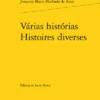 Várias Histórias / Histoires Diverses