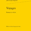 Voyages . Roman Et Récits