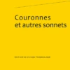Couronnes Et Autres Sonnets