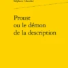 Proust Ou Le Démon De La Description