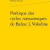 Poétique Des Cycles Romanesques De Balzac à Volodine