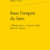 Sous L’empire Du Bien. « Bonnes Gens » Et Pacte Social (xiiie-xve Siècle)