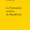 La Formation Scolaire De Baudelaire