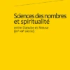 Sciences Des Nombres Et Spiritualité. Entre Danube Et Meuse (xie-xiie Siècles)