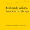 Ferdinando Galiani, économie Et Politique