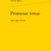 Promesse Tenue. Agir Par Devoir