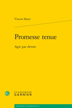 Promesse Tenue. Agir Par Devoir
