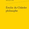 Émilie Du Châtelet Philosophe