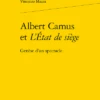 Albert Camus Et L’État De Siège. Genèse D’un Spectacle