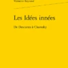 Les Idées Innées. De Descartes à Chomsky