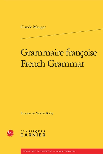 Grammaire Françoise / French Grammar 1 Grammaire Françoise / French Grammar