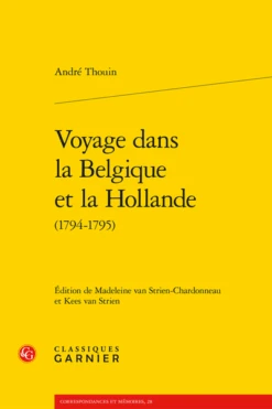 Voyage Dans La Belgique Et La Hollande (1794-1795)