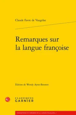 Remarques Sur La Langue Françoise