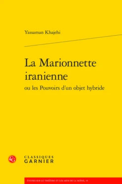 La Marionnette Iranienne Ou Les Pouvoirs D'un Objet Hybride