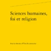 Sciences Humaines, Foi Et Religion