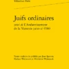 Juifs Ordinaires Suivi De L’Anéantissement De La Varsovie Juive Et 4580