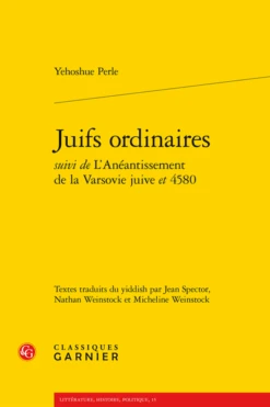 Juifs Ordinaires Suivi De L’Anéantissement De La Varsovie Juive Et 4580